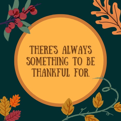 There's always something to be grateful for